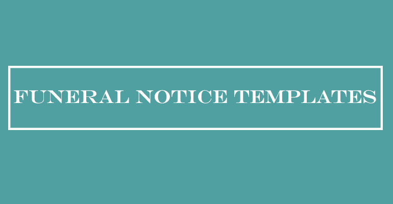 10+ Funeral Notice Templates
