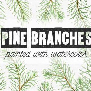 Watercolor Pine Branches