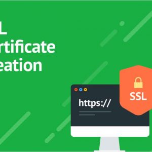 SSL Certificate Creation